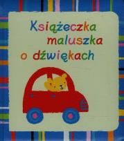 Okładka książki Książeczka maluszka o dźwiękach