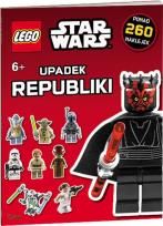 Okładka książki Lego Star Wars. Upadek Republiki.