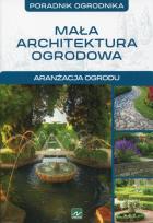 Okładka książki Mała architektura ogrodowa