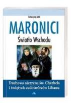 Okładka książki Maronici.Światło Wschodu