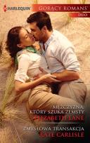 Okładka książki Mężczyzna, który szuka zemst /Zmysłowa transakcja