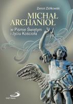 Okładka książki Michał Archanioł w Piśmie Świętym i życiu Kościoła