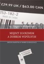 Okładka książki Między egoizmem a dobrem wspólnym