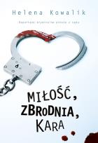 Okładka książki Miłość, zbrodnia, kara