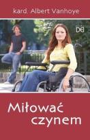 Okładka książki Miłować czynem