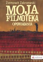 Okładka książki Moja filmoteka. Opowiadania