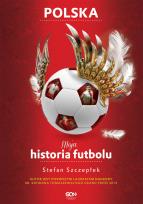Okładka książki Moja historia futbolu. Tom 2 - Polska