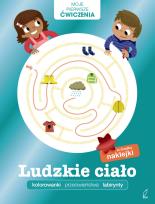Okładka książki Moje pierwsze ćwiczenia. Ludzkie ciało