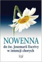 Okładka książki Nowenna do św Josemarii Escrivy w intencji chorych