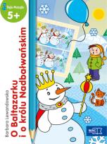 Okładka książki O Baltazarku i o królu Nadbałwańskim