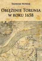 Okładka książki Oblężenie Torunia w roku 1658