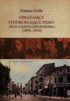 Okładka książki Obrażające i podburzające pismo Lech Gazeta Gnieźnieńska 1895-1914