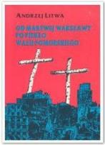 Okładka książki Od martwej Warszawy po piekło Wału Pomorskiego