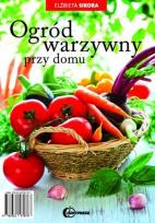 Okładka książki Ogród warzywny przy domu  HORTPRESS