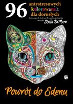 Okładka książki Powrót do Edenu 96 antystresowych kolorowanek dla dorosłych