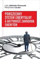 Okładka książki Powszechny system emerytalny a aktywność zawodowa emerytów
