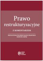 Okładka książki Prawo restrukturyzacyjne z komentarzem przygotowanym przez radcę prawnego Marcina Sarnę