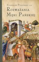 Okładka książki Rozważania Męki Pańskiej. W nieco szerszej persp.