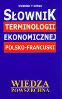 Okładka książki Słownik terminologii ekonomicznej polsko-francuski