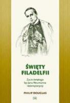 Okładka książki Święty Filadelfii. Życie św. biskupa J. Neumanna