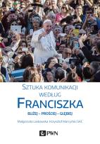 Okładka książki Sztuka komunikacji według Franciszka
