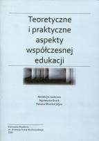 Opakowanie Teoretyczne i praktyczne aspekty współczesnej edukacji