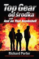 Okładka książki Top Gear od środka. And on That Bombshell