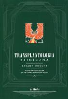 Okładka książki Transplantologia kliniczna Zasady ogólne