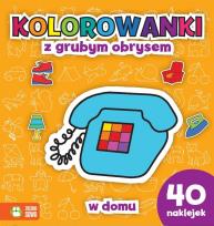 Okładka książki W domu Kolorowanki z grubym obrysem