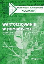 Opakowanie Wartościowanie w humanistyce Normatywność cynizm ewaluowanie w pedagogice i edukacji