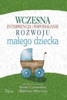 Okładka książki Wczesna interwencja i wspomaganie rozwoju małego dziecka