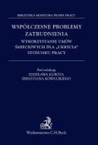 Opakowanie Współczesne problemy zatrudnienia Wykorzystanie umów śmieciowych dla ukrycia stosunku pracy