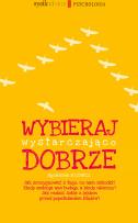 Okładka książki Wybieraj wystarczająco dobrze