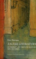 Okładka książki Zaułki literatury Interpretacje tekstów kultury XIX i XX wieku