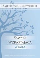 Okładka książki Zawsze wzrastająca wiara