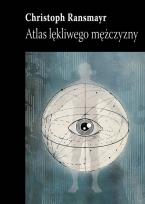 Okładka książki Atlas lękliwego mężczyzny