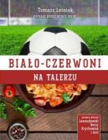 Okładka książki Biało-czerwoni na talerzu