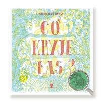 Okładka książki Co kryje las?