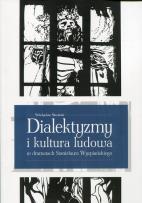 Okładka książki Dialektyzmy i kultura ludowa w dramatach Stanisława Wyspiańskiego