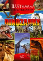 Okładka książki Dinozaury Ilustrowana encyklopedia