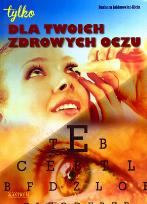 Okładka książki Dla twoich zdrowych oczu