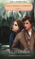 Okładka książki Elen z krainy fiordów Tom 3 Uciekinier