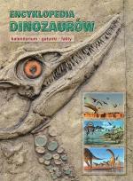 Okładka książki Encyklopedia dinozaurów Kalendarium gatunki fakty