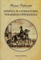 Okładka książki Epopeja w literaturze polskiego Oświecenia