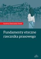 Okładka książki Fundamenty etyczne rzecznika prasowego