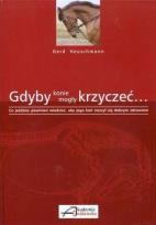 Okładka książki Gdyby konie mogły krzyczeć...