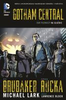 Okładka książki Gotham Central Tom 1 Na służbie