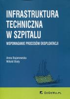 Okładka książki Infrastruktura techniczna w szpitalu