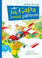 Okładka książki Jak Gapa został pilotem