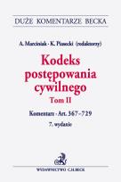 Okładka książki Kodeks postępowania cywilnego. Tom II. Komentarz do art. 367-729